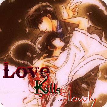 love kills slowly