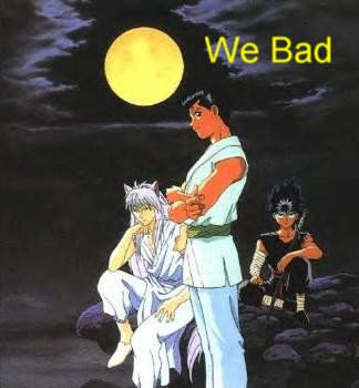 We Bad