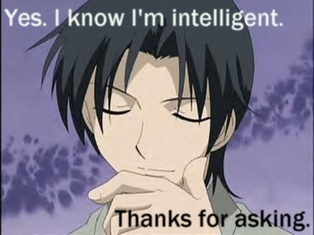 Yes, I know I'm intelligent