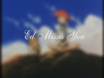 Ed Misses You