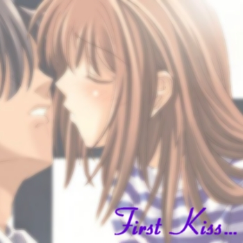 First Kiss...
