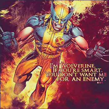 I'm Wolverine.