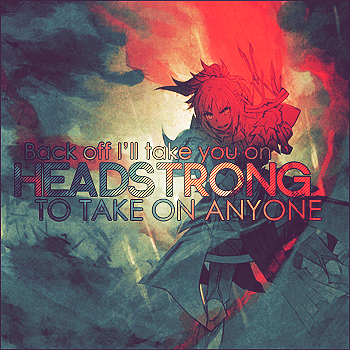 [Headstrong]