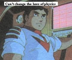 Can't Change the Laws of Physics