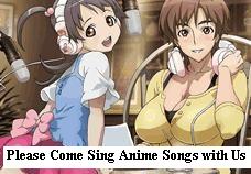 Come Sing Anime Songs With Us