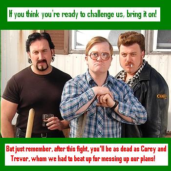 Dare to Challenge The Trailor Park Boys