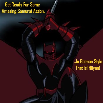 Batman's Style of Samurai Action