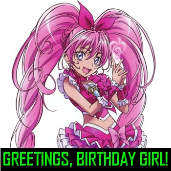 Greetings, Birthday Girl!