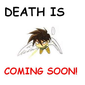Death is near! Beware!
