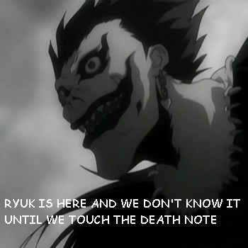 Close Encounters of Ryuk's Kind