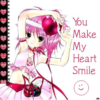 You Make My Heart Smile :)