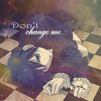 Don't Change Me