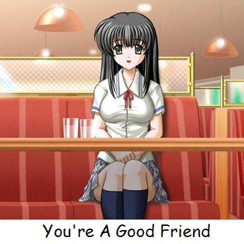 You're A Good Friend