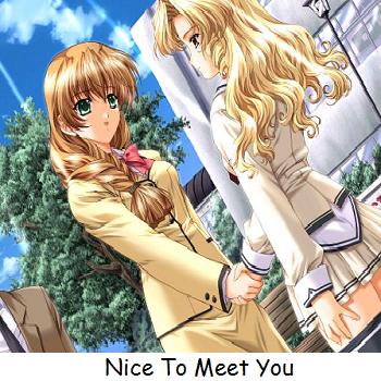 Nice To Meet You