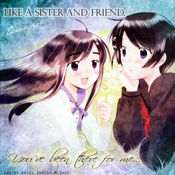 Like a sister and friend...