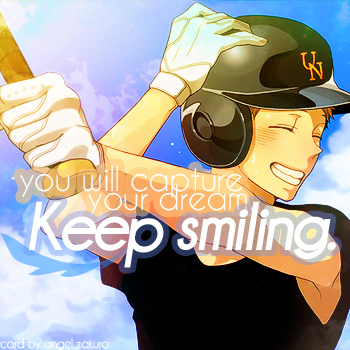 keep smiling. :)