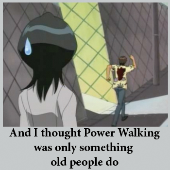 Power walking O_o