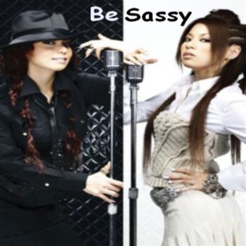 ~Be Sassy~