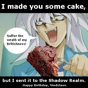 I made you some cake...