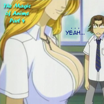 The Magic of Anime: Part 4