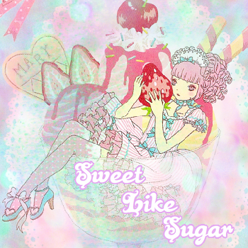 ~Sugar~
