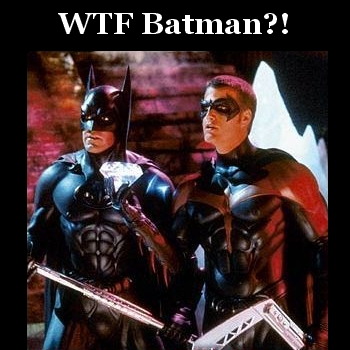 WTF Batman?!