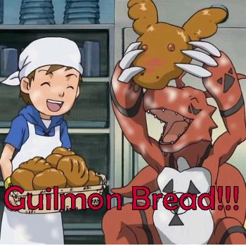 Guilmon BREAD!!!