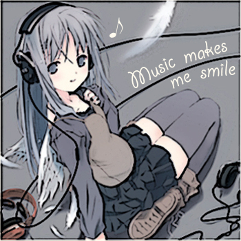 Music makes me smile