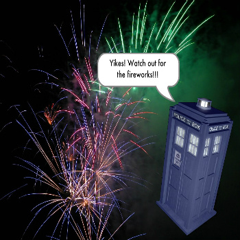 Be careful flying the TARDIS on the 4th of July in America!