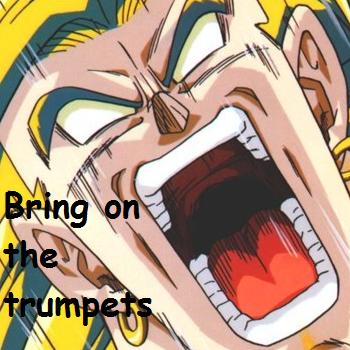 Bring On The Trumpets!