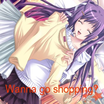 Wanna go shopping?