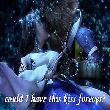 could I have this kiss forever?