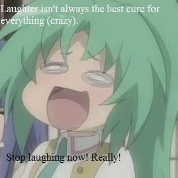 Laughter isn't always a good cure.