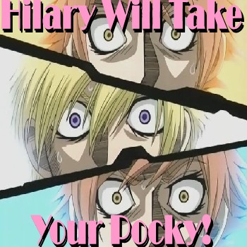 Hilary Will Take Your Pocky