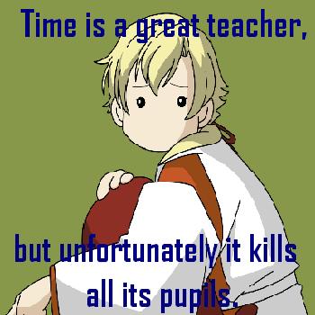 Time is a Teacher