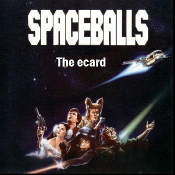 spaceballs the ecard