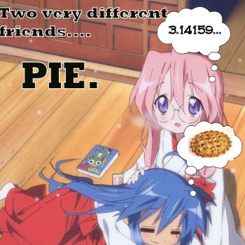 Friends and Pie/Pi.