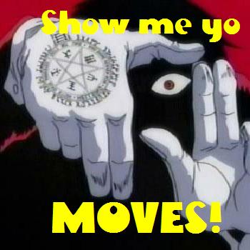 Show me yo moves!