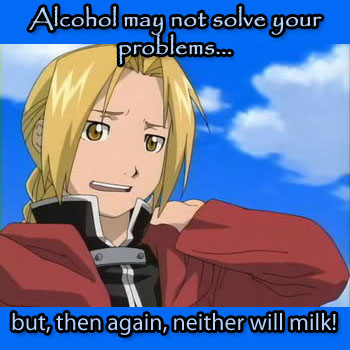 Alcohol, nor milk
