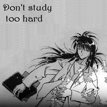 Don't Study Too Hard