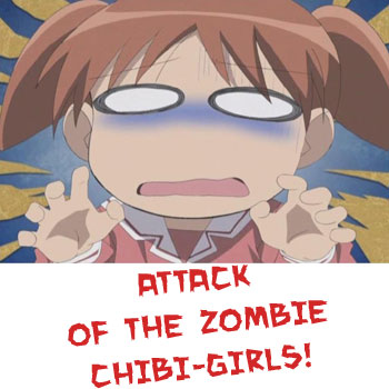 Attack of the Zombie Chibi-Girls!