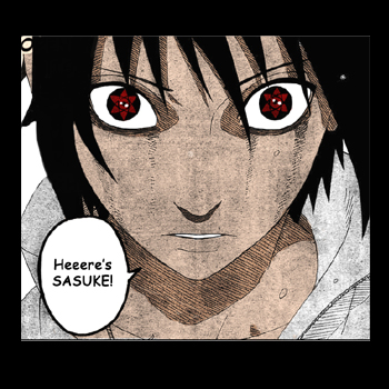 Heeere's Sasuke