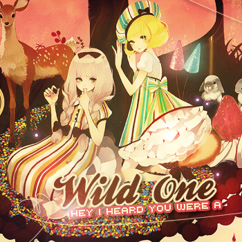 [ wild ones <3 ]