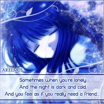 ~When u feel lonely....~