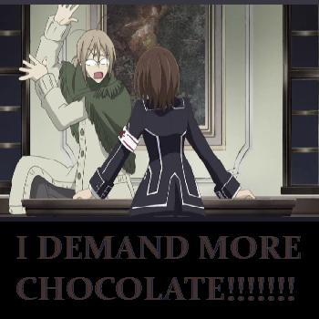 I DEMAND MORE CHOCOLATE!!!!!!!!!