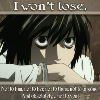 I won't lose