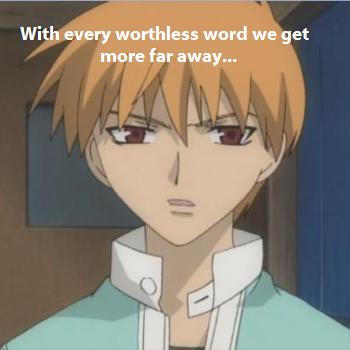 Every Worthless Words...