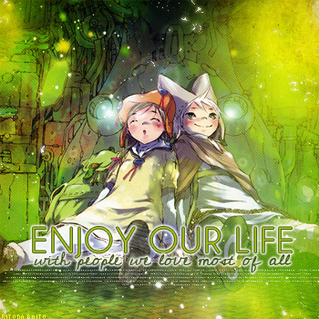 Enjoy Our Life!
