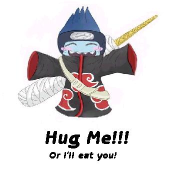 Hug me! or else...