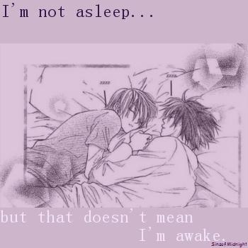 I'm not asleep...